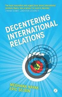 bokomslag Decentering International Relations