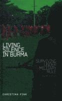bokomslag Living Silence in Burma