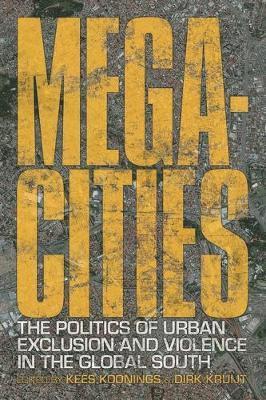 bokomslag Megacities: The Politics of Urban Exclusion and Violence in the Global South
