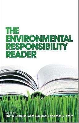 Martin Reynolds, Chris Blackmore, Mark J Smith - The Environmental Responsibility Reader, Inbunden