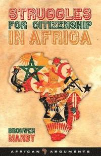 bokomslag Struggles for Citizenship in Africa