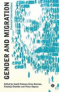 bokomslag Gender and Migration: Feminist Interventions