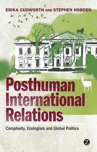 bokomslag Posthuman International Relations