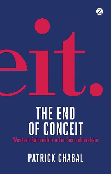 Patrick Chabal - End of Conceit, Häftad