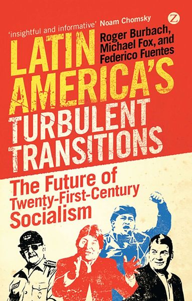 Roger Burbach, Michael Fox, Federico Fuentes - Latin America's Turbulent Transitions, Inbunden
