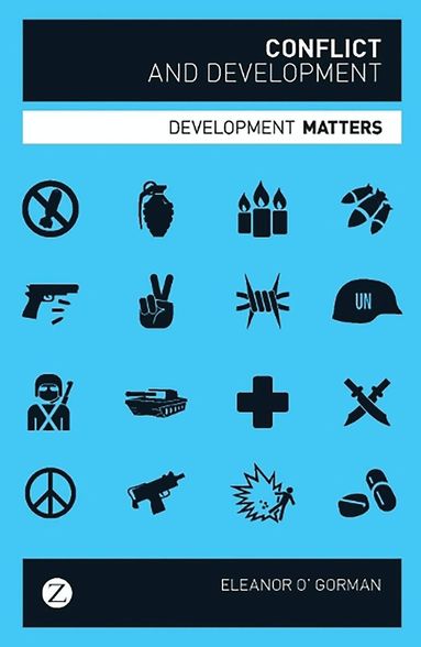 Eleanor O' Gorman, Helen Yanacopulos - Conflict and Development, Häftad
