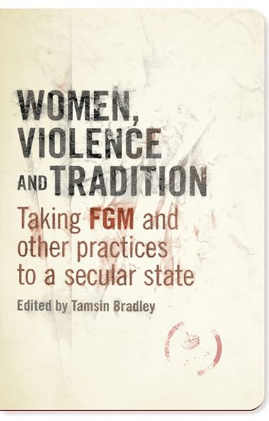Tamsin Bradley - Women, Violence and Tradition, Inbunden