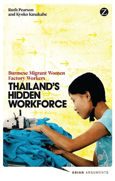 Ruth Pearson, Kyoko Kusakabe, Paul French - Thailand's Hidden Workforce, Häftad