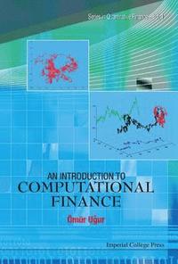 bokomslag Introduction To Computational Finance, An