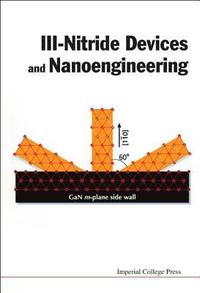 bokomslag Iii-nitride Devices And Nanoengineering