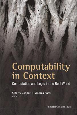 Computability In Context: Computation And Logic In The Real World 1