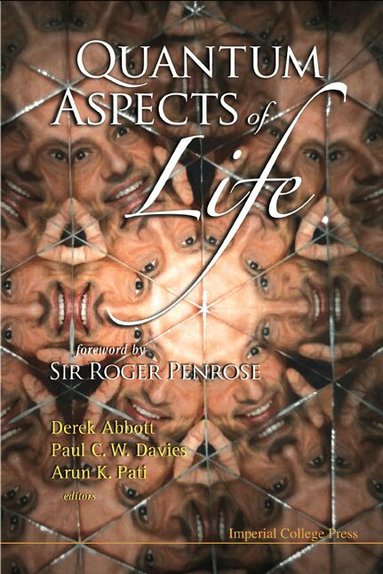 ABBOTT DEREK, Derek Abbott, Paul C W Davies, Arun K Pati - QUANTUM ASPECTS OF LIFE, Inbunden