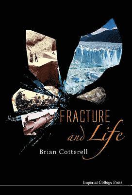 Brian Cotterell, Australia) Cotterell, Brian (Univ Of Sydney, COTTERELL BRIAN, Cotterell Brian - Fracture And Life, Inbunden
