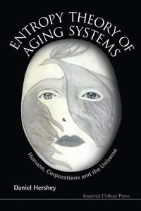 bokomslag Entropy Theory Of Aging Systems: Humans, Corporations And The Universe