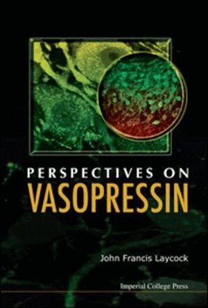 John Francis Laycock - Perspectives On Vasopressin, Inbunden