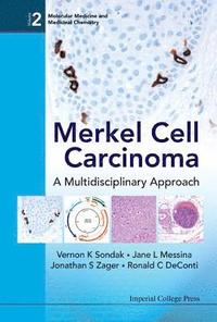 bokomslag Merkel Cell Carcinoma: A Multidisciplinary Approach