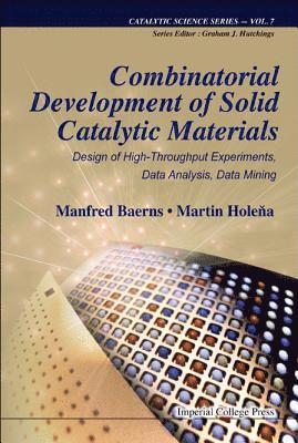 Combinatorial Development Of Solid Catalytic Materials: Design Of High-throughput Experiments, Data Analysis, Data Mining 1