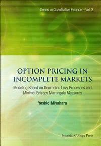 bokomslag Option Pricing In Incomplete Markets: Modeling Based On Geometric L'evy Processes And Minimal Entropy Martingale Measures