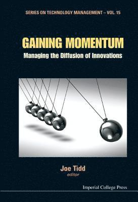 bokomslag Gaining Momentum: Managing The Diffusion Of Innovations
