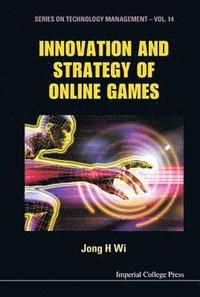 bokomslag Innovation And Strategy Of Online Games