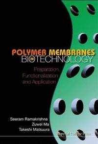 bokomslag Polymer Membranes In Biotechnology: Preparation, Functionalization And Application