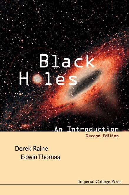 Derek Raine, Edwin Thomas - BLACK HOLES: AN INTRODUCTION (2ND EDITION), Inbunden