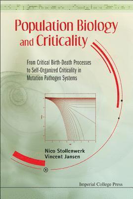 Population Biology And Criticality: From Critical Birth-death Processes To Self-organized Criticality In Mutation Pathogen Systems 1