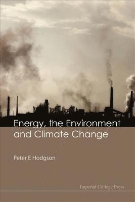 Energy, The Environment And Climate Change 1