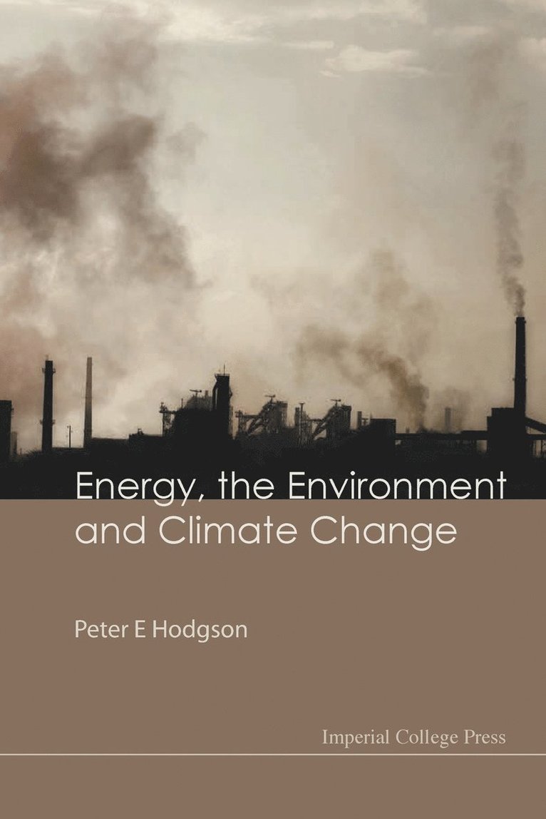 Energy, The Environment And Climate Change 1