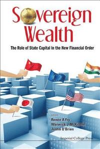 bokomslag Sovereign Wealth: The Role Of State Capital In The New Financial Order
