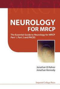 bokomslag Neurology For Mrcp: The Essential Guide To Neurology For Mrcp Part 1, Part 2 And Paces