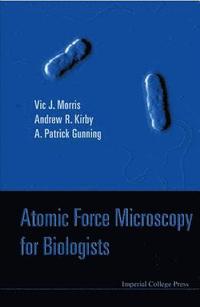 bokomslag Atomic Force Microscopy For Biologists (2nd Edition)