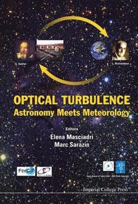 bokomslag Optical Turbulence: Astronomy Meets Meteorology - Proceedings Of The Optical Turbulence Characterization For Astronomical Applications