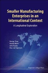bokomslag Smaller Manufacturing Enterprises In An International Context: A Longitudinal Exploration