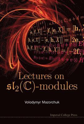 Lectures On Sl_2(c)-modules