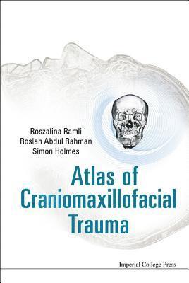 Atlas Of Craniomaxillofacial Trauma 1