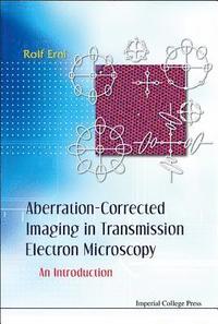 bokomslag Aberration-corrected Imaging In Transmission Electron Microscopy: An Introduction