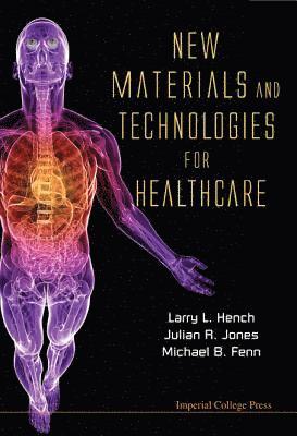 New Materials And Technologies For Healthcare 1