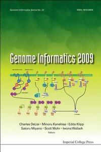 bokomslag Genome Informatics 2009: Genome Informatics Series Vol. 22 - Proceedings Of The 9th Annual International Workshop On Bioinformatics And Systems Biology (Ibsb 2009)