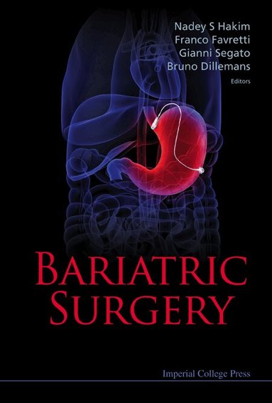 Hakim Nadey S, Nadey S Hakim, Franco Favretti, Gianni Segato, Bruno Dillemans - BARIATRIC SURGERY, Inbunden