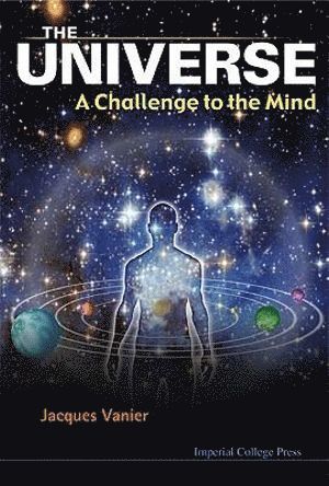 bokomslag Universe, The: A Challenge To The Mind