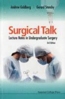 bokomslag Surgical Talk: Lecture Notes In Undergraduate Surgery (3rd Edition)