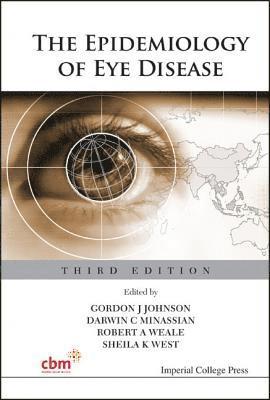 AL GORDON J JOHNSON ET, Gordon J Johnson, Darwin C Minassian, Robert A Weale, Sheila K West, Uk) Johnson, Gordon J (London School Of Hygiene & Tropical Medicine, Uk) Minassian, Darwin C (Univ College London, Uk) Weale, Robert A (King's College London, Usa) West, Sheila K (John Hopkins Univ, Baltimore, Gordon J. Johnson, Darwin C. Minassian - Epidemiology Of Eye Disease, The (Third Edition), Inbunden