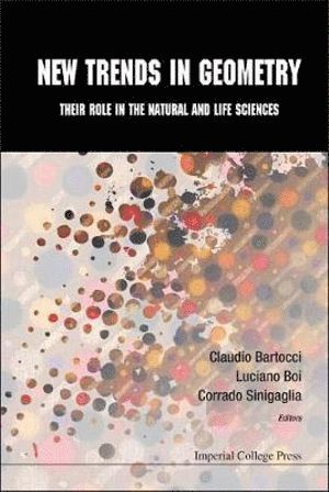 bokomslag New Trends In Geometry: Their Role In The Natural And Life Sciences