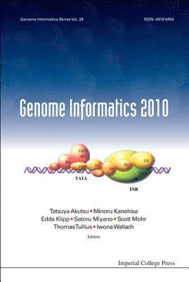 bokomslag Genome Informatics 2010: Genome Informatics Series Vol. 24 - Proceedings Of The 10th Annual International Workshop On Bioinformatics And Systems Biology (Ibsb 2010)