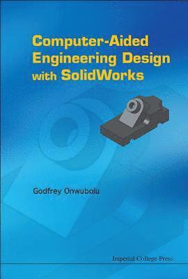 Computer-aided Engineering Design With Solidworks 1