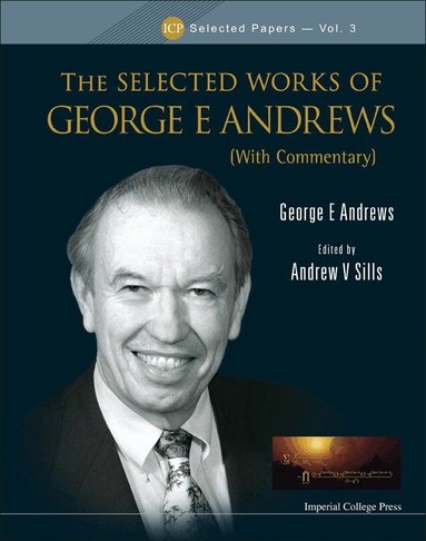 George E Andrews, Andrew V Sills - SELECTED WORKS OF GEORGE E ANDREWS, THE (WITH COMMENTARY), Inbunden