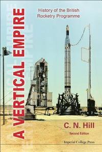 bokomslag Vertical Empire, A: History Of The British Rocketry Programme