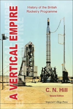 bokomslag Vertical Empire, A: History Of The British Rocketry Programme