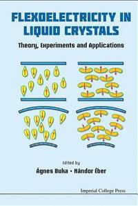 bokomslag Flexoelectricity In Liquid Crystals: Theory, Experiments And Applications